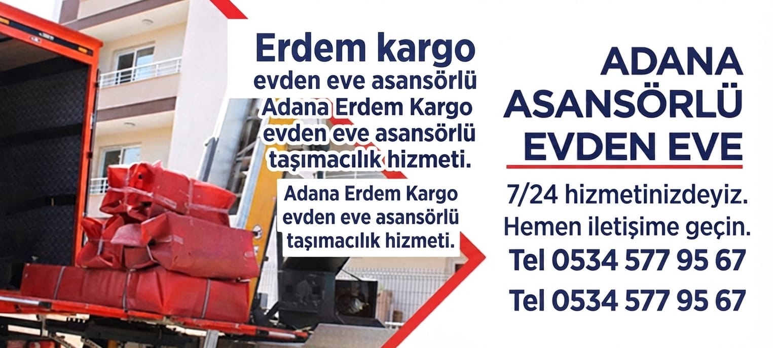 erdem-kargo-nakliyat-evden-eve-tasimacilik-seyhan-adana- (6) erdem-kargo-nakliyat-evden-eve-tasimacilik-seyhan-adana- (6)